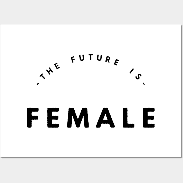 The future is female v3 Wall Art by mike11209